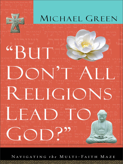 Cover image for But Don't All Religions Lead to God?